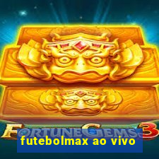 futebolmax ao vivo